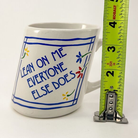 Vintage Mug Slants “Lean On Me Everyone Else Does” Funny Slanted Coffee Mug - Picture 6 of 6